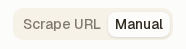 The Scrape URL and Manual tabs, with Manual selected